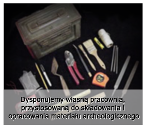 Dysponujemy własną pracownią, przystosowaną do składowania i opracowania materiału archeologicznego 